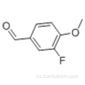 3-Fluoro-4-metoxibenzaldehído CAS 351-54-2